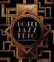 布袋寅泰「 ＨＯＴＥＩ　ＪＡＺＺ　ＴＲＩＯ　Ｌｉｖｅ　ａｔ　Ｂｌｕｅ　Ｎｏｔｅ　Ｔｏｋｙｏ」