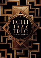 布袋寅泰「 ＨＯＴＥＩ　ＪＡＺＺ　ＴＲＩＯ　Ｌｉｖｅ　ａｔ　Ｂｌｕｅ　Ｎｏｔｅ　Ｔｏｋｙｏ」