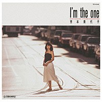 芳本美代子「 Ｉ’ｍ　ｔｈｅ　ｏｎｅ」