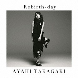 高垣彩陽「Ｒｅｂｉｒｔｈ－ｄａｙ」