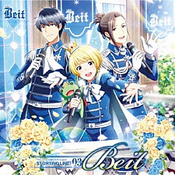 Ｂｅｉｔ「ＴＨＥ　ＩＤＯＬＭ＠ＳＴＥＲ　ＳｉｄｅＭ　ＳＴ＠ＲＴＩＮＧ　ＬＩＮＥ　０３　Ｂｅｉｔ」