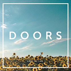 ＬＯＳＴ　ＩＮ　ＴＩＭＥ「ＤＯＯＲＳ」