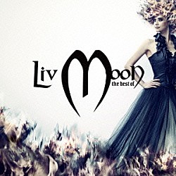 Ｌｉｖ　Ｍｏｏｎ「ｔｈｅ　ｂｅｓｔ　ｏｆ　Ｌｉｖ　Ｍｏｏｎ」