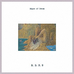 Ｅ．Ｄ．Ｐ．Ｓ「Ｅｄｇｅｓ　ｏｆ　Ｄｒｅａｍ」