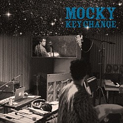 モッキー「ＫＥＹ　ＣＨＡＮＧＥ　（Ｄｅｌｕｘｅ　ｅｄｉｔｉｏｎ）」