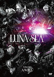 ＬＵＮＡ　ＳＥＡ「Ｌｉｖｅ　ｏｎ　Ａ　ＷＩＬＬ」