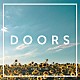 ＬＯＳＴ　ＩＮ　ＴＩＭＥ「ＤＯＯＲＳ」