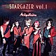 Ａｎｌｉ　Ｐｏｌｌｉｃｉｎｏ「ＳＴＡＲＧＡＺＥＲ　ｖｏｌ．１」