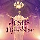 ライチ☆光クラブ「Ｊｅｓｕｓ　Ｃｈｒｉｓｔ　Ｈｙｐｅｒｓｔａｒ」