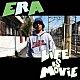 ＥＲＡ「ＬＩＦＥ　ＩＳ　ＭＯＶＩＥ」