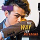 宮川純 荻原亮 坂崎拓也 石若駿 黒田卓也「ＴＨＥ　ＷＡＹ」