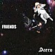 Ｄａｃｃｏ「ＦＲＩＥＮＤＳ」