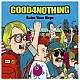 ＧＯＯＤ４ＮＯＴＨＩＮＧ「Ｒａｉｓｅ　Ｙｏｕｒ　Ｈｏｐｅ」