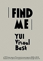 ＹＵＩ「 ＦＩＮＤ　ＭＥ　ＹＵＩ　Ｖｉｓｕａｌ　Ｂｅｓｔ」