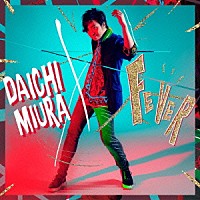 ＤＡＩＣＨＩ　ＭＩＵＲＡ「 ＦＥＶＥＲ」