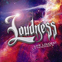 ＬＯＵＤＮＥＳＳ「 ＬＩＶＥ　ＬＯＵＤＥＳＴ　ＡＴ　ＴＨＥ　ＢＵＤＯＫＡＮ　’９１」