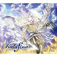 Ｋａｌａｆｉｎａ「 Ｏｎｅ　Ｌｉｇｈｔ」