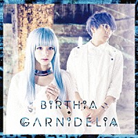 ＧＡＲＮｉＤＥＬｉＡ「 ＢｉＲＴＨｉＡ」