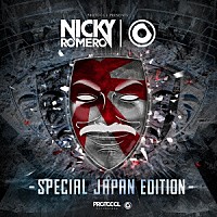 ニッキー・ロメロ「 ＰＲＯＴＯＣＯＬ　ＰＲＥＳＥＮＴＳ：ＮＩＣＫＹ　ＲＯＭＥＲＯ　－ＳＰＥＣＩＡＬ　ＪＡＰＡＮ　ＥＤＩＴＩＯＮ－」