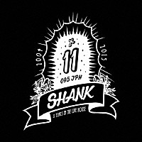 ＳＨＡＮＫ「 １１　ＹＥＡＲＳ　ＩＮ　ＴＨＥ　ＬＩＶＥ　ＨＯＵＳＥ」