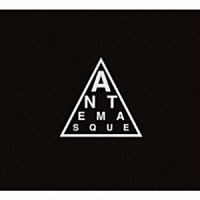 アンテマスク「 ＡＮＴＥＭＡＳＱＵＥ」