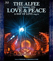 ＴＨＥ　ＡＬＦＥＥ「 ２３ｒｄ　Ｓｕｍｍｅｒ　２００４　ＬＯＶＥ　＆　ＰＥＡＣＥ　Ａ　ＤＡＹ　ＯＦ　ＬＯＶＥ　Ａｕｇ．１４」