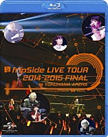 ｆｒｉｐＳｉｄｅ「 ｆｒｉｐＳｉｄｅ　ＬＩＶＥ　ＴＯＵＲ　２０１４－２０１５　ＦＩＮＡＬ　ｉｎ　ＹＯＫＯＨＡＭＡ　ＡＲＥＮＡ　ｉｎｆｉｎｉｔｅ　ｓｙｎｔｈｅｓｉｓ　２　２０１５．０３．０１」