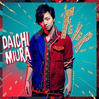 ＤＡＩＣＨＩ　ＭＩＵＲＡ 「ＦＥＶＥＲ」