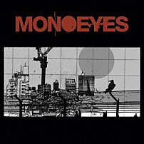 ＭＯＮＯＥＹＥＳ 「Ａ　Ｍｉｒａｇｅ　Ｉｎ　Ｔｈｅ　Ｓｕｎ」