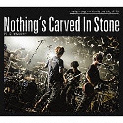 Ｎｏｔｈｉｎｇ’ｓ　Ｃａｒｖｅｄ　Ｉｎ　Ｓｔｏｎｅ「円環　－ＥＮＣＯＲＥ－」