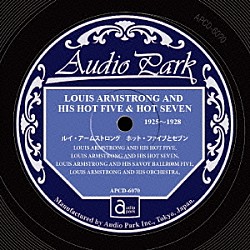 ルイ・アームストロング ルイ・アームストロング＆ヒズ・ホット・ファイヴ Ｌｏｕｉｓ　Ａｒｍｓｔｒｏｎｇ　＆　Ｈｉｓ　Ｈｏｔ　Ｓｅｖｅｎ Ｌｏｕｉｓ　Ａｒｍｓｔｒｏｎｇ　＆　Ｈｉｓ　Ｓａｖｏｙ　Ｂａｌｌｒｏｏｍ　Ｆｉｖｅ ルイ・アームストロング＆ヒズ・オーケストラ リル・ハーディン ジョニー・ドッズ キッド・オリー「ルイ・アームストロング　ホット・ファイブとセブン　１９２５～１９２８」