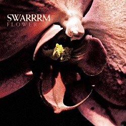 ＳＷＡＲＲＲＭ「ＦＬＯＷＥＲ」