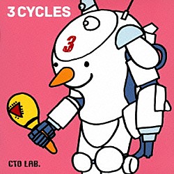 ＣＴＯ　ＬＡＢ．「３ＣＹＣＬＥＳ」