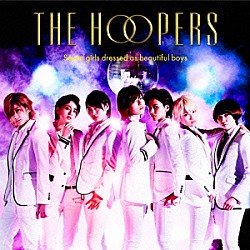 ＴＨＥ　ＨＯＯＰＥＲＳ「ＧＯ！ＧＯ！ダンスが止まらナイ」