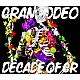 ＧＲＡＮＲＯＤＥＯ「ＤＥＣＡＤＥ　ＯＦ　ＧＲ」