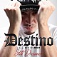 Ｄｅｓｔｉｎｏ「Ｓｔｉｌｌ　Ｄｒｅａｍｅｒ」