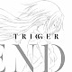 ＺＨＩＥＮＤ「ＴＲＩＧＧＥＲ」