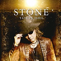 石井竜也「 ＳＴＯＮＥ」