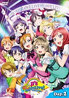 μ’ｓ「 ラブライブ！　μ’ｓ　Ｇｏ→Ｇｏ！　ＬｏｖｅＬｉｖｅ！　２０１５　～Ｄｒｅａｍ　Ｓｅｎｓａｔｉｏｎ！～　ＤＶＤ　Ｄａｙ．２」