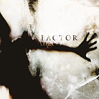 Ａｎｇｅｌｏ「 ＦＡＣＴＯＲ」