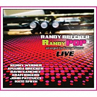 ランディ・ブレッカー「 ＲａｎｄｙＰＯＰ！」