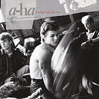 ａ－ｈａ「 ハンティング・ハイ・アンド・ロウ　２０１５リマスター・エディション」