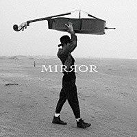 須長和広「 ＭＩＲＲＯＲ」