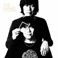 ＴＨＥ　ＣＯＬＬＥＣＴＯＲＳ「 言いたいこと　言えないこと　言いそびれたこと」