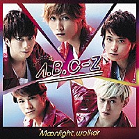 Ａ．Ｂ．Ｃ－Ｚ「 Ｍｏｏｎｌｉｇｈｔ　ｗａｌｋｅｒ」