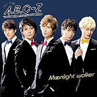 Ａ．Ｂ．Ｃ－Ｚ「 Ｍｏｏｎｌｉｇｈｔ　ｗａｌｋｅｒ」