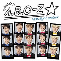 Ａ．Ｂ．Ｃ－Ｚ「 Ｍｏｏｎｌｉｇｈｔ　ｗａｌｋｅｒ」