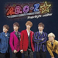 Ａ．Ｂ．Ｃ－Ｚ「 Ｍｏｏｎｌｉｇｈｔ　ｗａｌｋｅｒ」