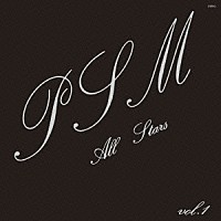 Ｐ．Ｓ．Ｍ．Ａｌｌ　Ｓｔａｒｓ（ミッキー吉野）「 Ｐ．Ｓ．Ｍ．　Ａｌｌ　Ｓｔａｒｓ　Ｖｏｌ．１」