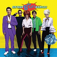 Ｂ－５２’ｓ「 シックスティーン・ダンシズ」